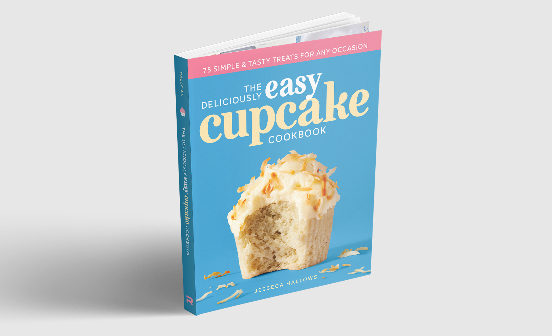 The Deliciously Easy Cupcake Cookbook